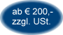 ab € 200,-- zuzüglich USt.